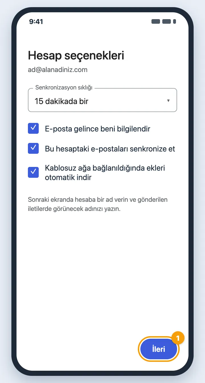 Hesap seçenekleri: eşitleme sıklığı ve bildirim seçenekleri, İleri düğmesi